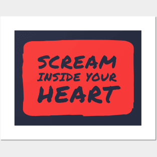 Scream Inside Your Heart Amusement Park Text Humor Posters and Art